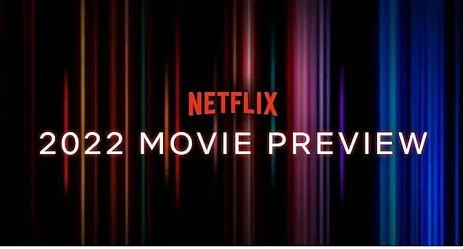 Netflix планира да пусне най-малко 70 филма през 2022 година