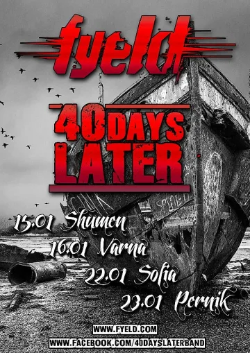 Fyeld и 40 Days Later тръгват на мини-турне