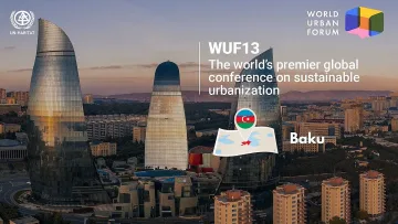 Азербайджан е домакин на Световния градски форум 2026: фокус върху глобалните градски предизвикателства