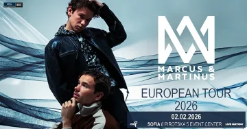 Marcus & Martinus с концерт в България – на нова локация за още по-добро изживяване