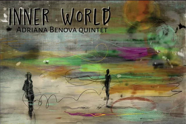 Адриана Бенова квинтет с първи сингъл от албума INNER WORLD