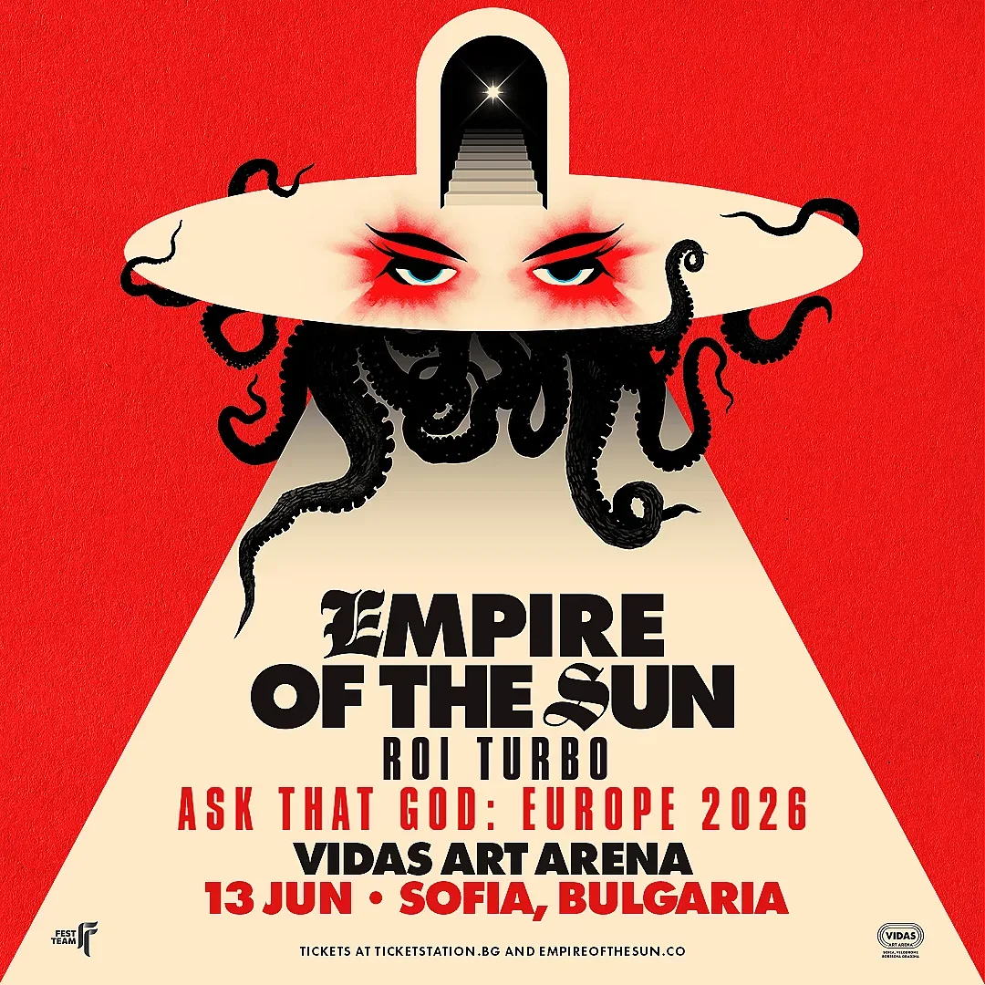 EMPIRE OF THE SUN идват в София със специалени гости ROI TURBO