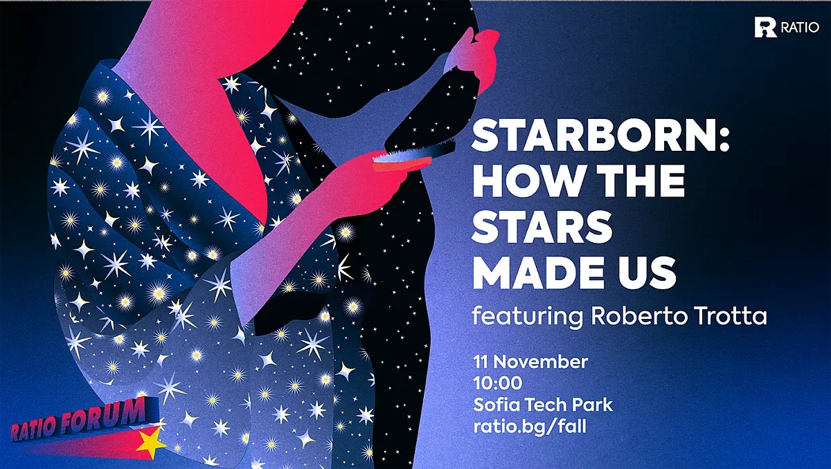 Раждането на великите идеи и връзката между звездите и AI са темите на форума Ratio