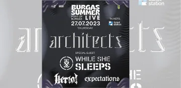 Ето кои три банди излизат на сцената преди ARCHITECTS на 27 юли в Бургас