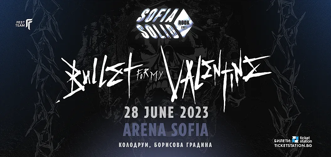 Bullet for My Valentine с концерт в София на 28 юни