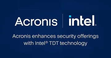 Acronis усъвършенства своите предложения за сигурност с технологията Intel TDT